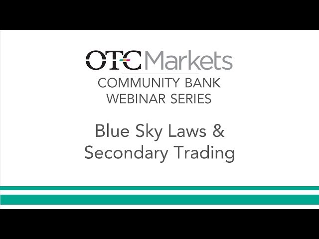 Blue Sky Laws & Secondary Trading