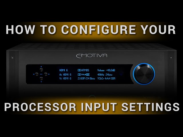 How to Configure your Processor Input Settings