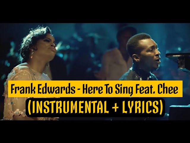 Frank Edwards - Here To Sing Feat. Chee (Official Instrumental)
