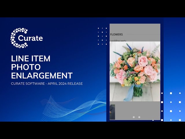 Enlarging Line Item Photos - Curate Software April 2024 Release
