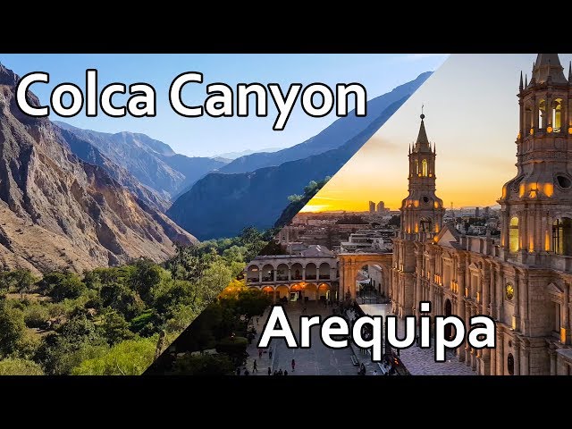 At the Gates of the Andes: Arequipa and Colca Canyon (Part 1)