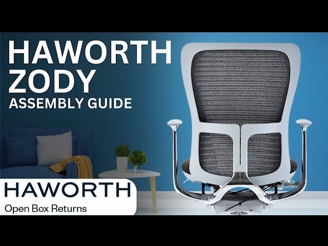 Haworth Zody Unboxing and Assembly