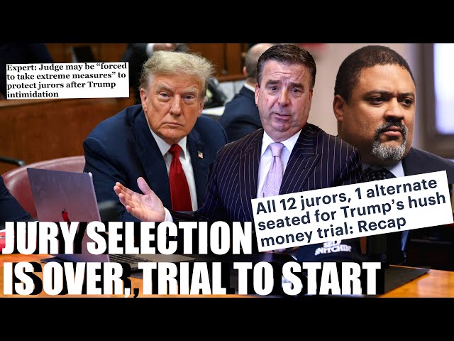 Jury Selections Finished, Trump Intimidates Jurors & More | Criminal Lawyer Explayins