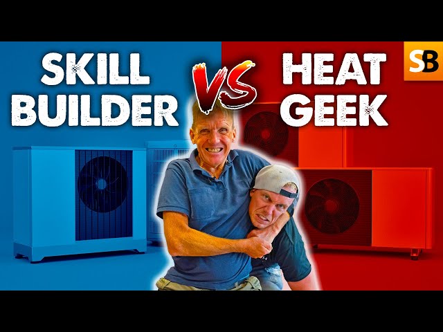 Skill Builder V Heat Geek | Heat Pump Argument