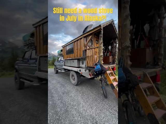 ￼ I’m still using a woodstove in July in Alaska?! | Cold Summer Truck Camping #vanlife