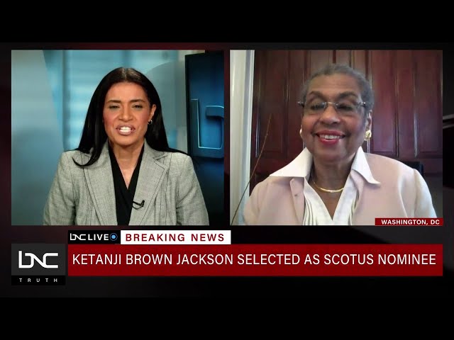 Eleanor Holmes Norton Reacts to Ketanji Brown Jackson’s Nomination