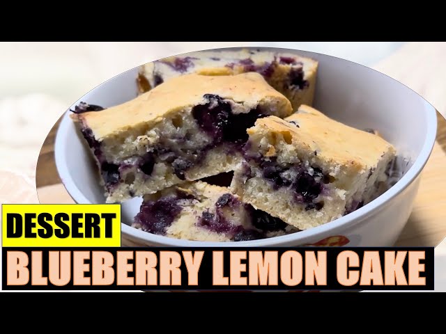Blueberry Lemon Cake - Burst of fresh and tangy flavors