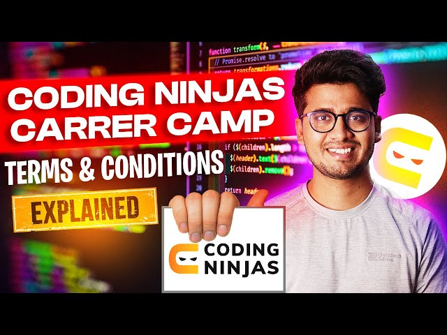 Coding Ninjas Career Camp Term and Conditions Explained | Pay After Placement Scams in 2023