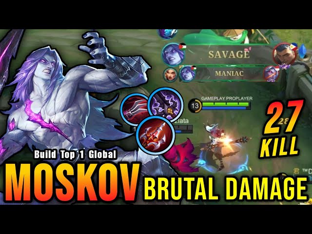 SAVAGE + 27 Kills!! Moskov Crazy LifeSteal with Brutal Damage!! - Build Top 1 Global Moskov ~ MLBB