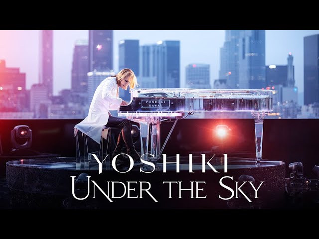 YOSHIKI: UNDER THE SKY - Theaters in Japan on Sept 8, US & UK Premieres Announced