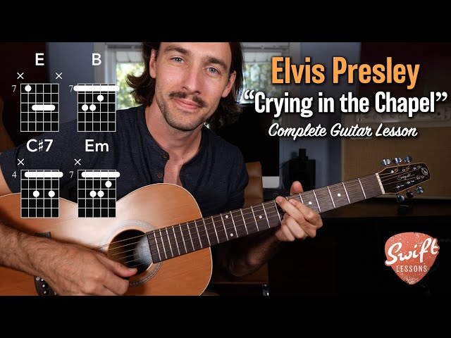 Elvis Presley "Crying in the Chapel" Guitar Tutorial + Tabs!