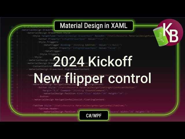 C#/WPF - Material Design in XAML - 2024 Kick off with a new flipper