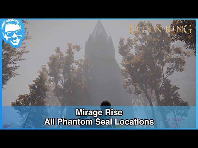 Mirage Rise - All Phantom Crest Locations - Full Narrated Guide - Elden Ring [4k HDR]