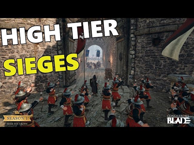Conqueror's Blade - High Tier Siege Battles!