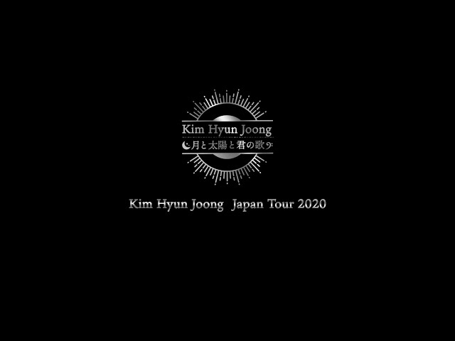 『Kim Hyun Joong Japan Tour 2020月と太陽と君の歌』 Teaser