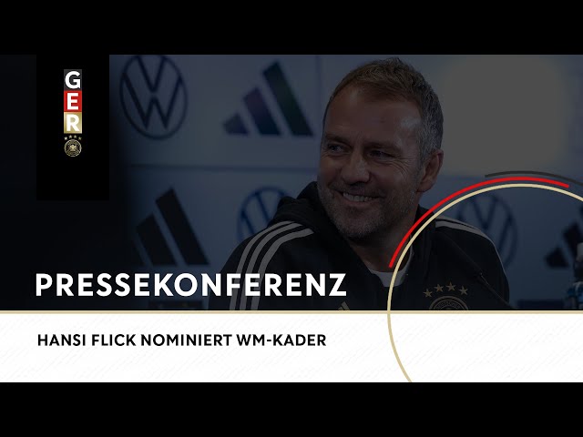 🎙️ PK – Hansi Flick gibt finalen WM-Kader bekannt | Katar 2022