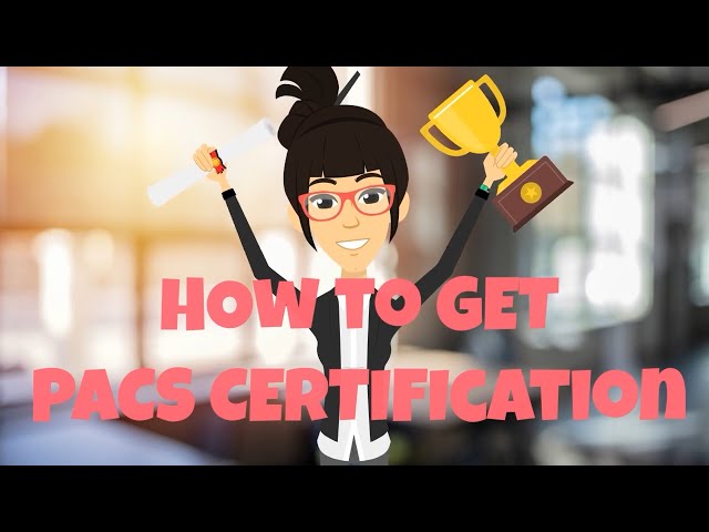 How To Get PACS Certification  - CIIP Practice Exams