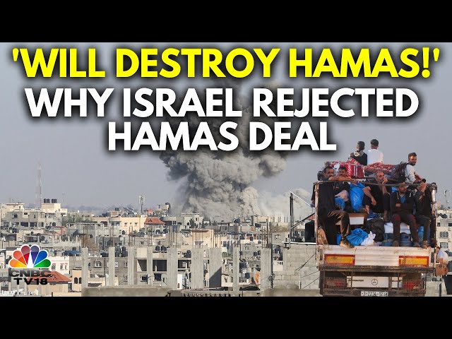 Explained: Why Israel Rejected Hamas' Truce Deal| All about Rafah Attack | N18V | CNBC TV18