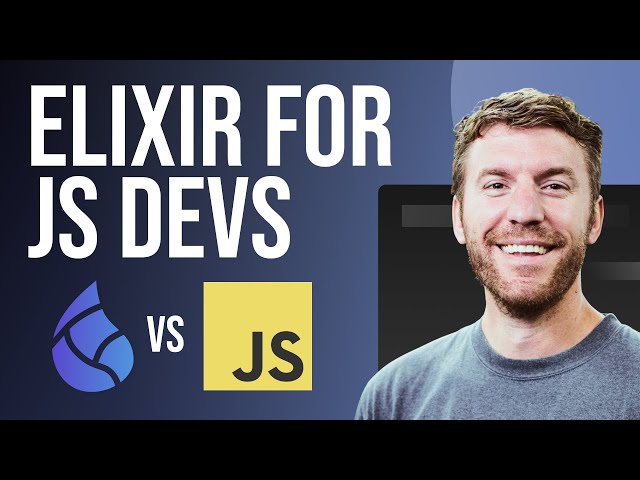 Learn Elixir for JS Developers – Elixir vs JavaScript