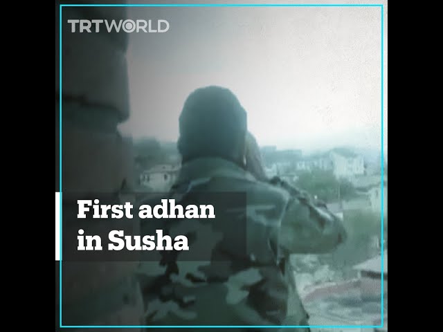 Azerbaijani soldier recites first adhan in Susha