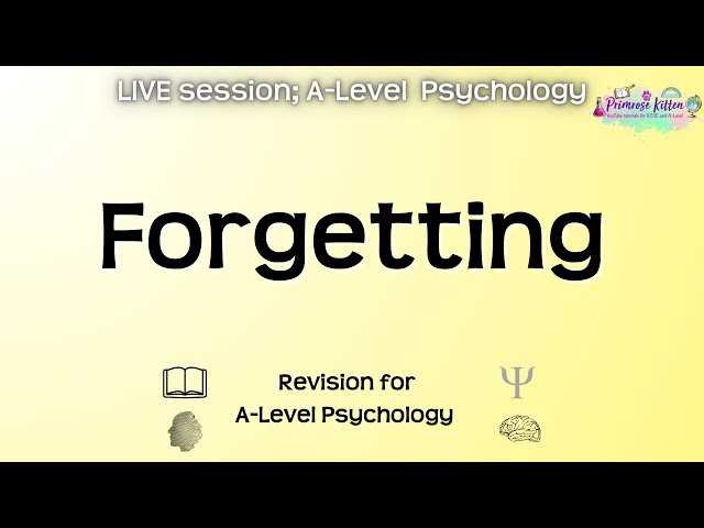Forgetting - A-Level AQA Psychology | Live Revision Session