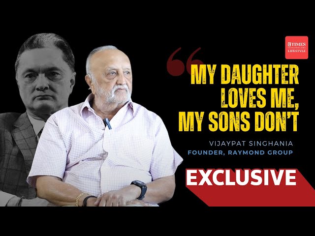 Vijaypat Singhania's Emotional Confession: I Did Not Give Enough Love to My Children