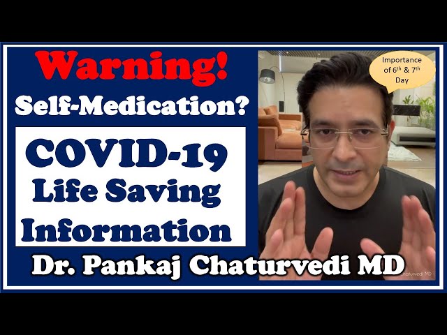 COVID-19 Life Saving Information by Dr Pankaj Chaturvedi MD