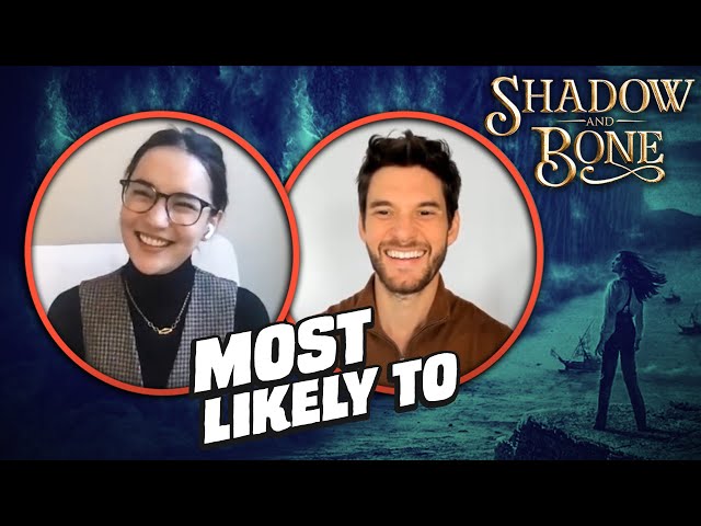 Netflix's SHADOW AND BONE Cast Plays MOST LIKELY TO
