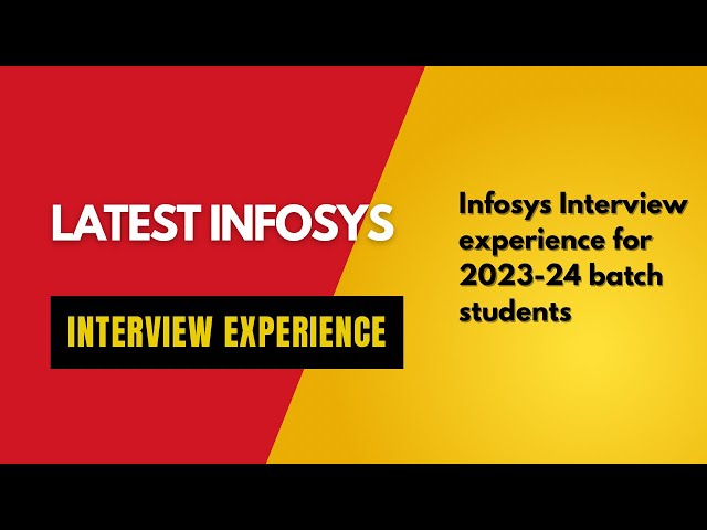 Latest Infosys Interview Experience for 2023-24 batch students | Infosys Interview Experience