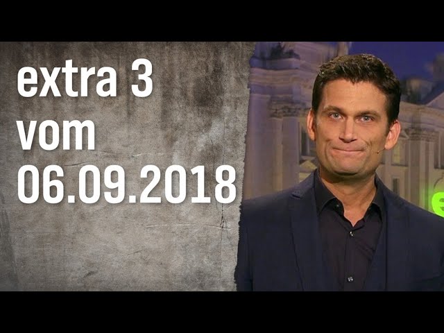 Extra 3 vom 06.09.2018 | extra 3 | NDR