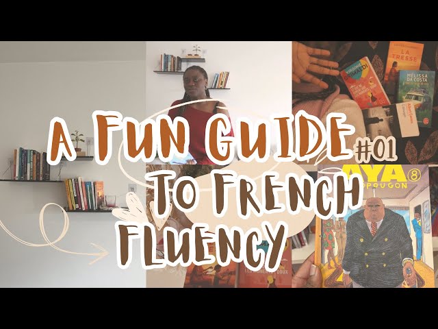 Fluent in French: fun & chill tips for learning and improving your French |Nigerian in France.