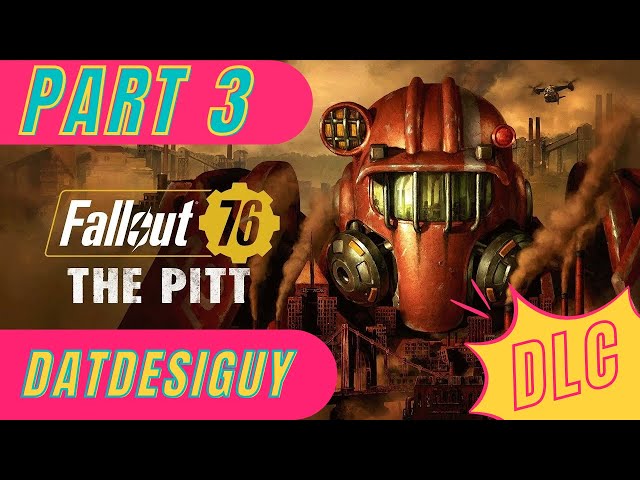 Fallout 76 : The Pitt |  Union Dues = Defeat Fanatic Manhunters Part 3  | Gameplay  Walkthrough