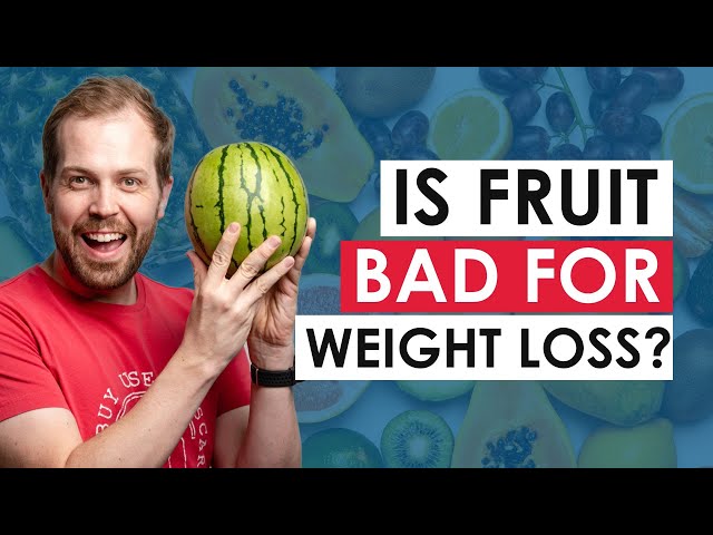 Is Fruit Bad For Weight Loss? (Is Fruit Sugar Bad For You?)