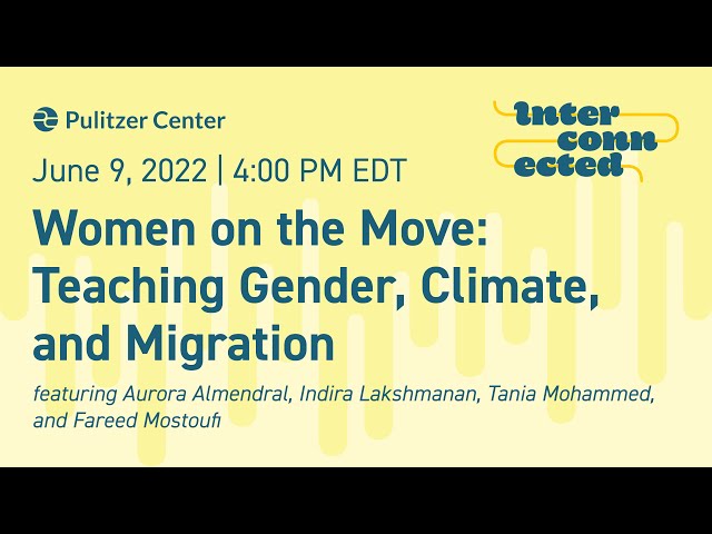 Gender & Climate | Women on the Move: Teaching Gender, Climate, and Migration