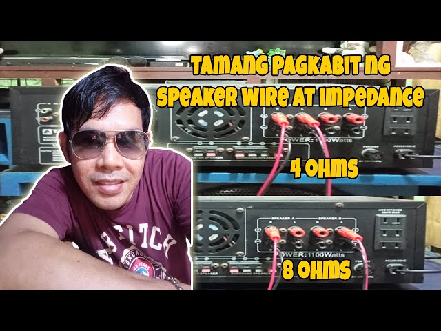 Ang Tamang Connection ng Speaker Wire at Impedance sa Amplifier
