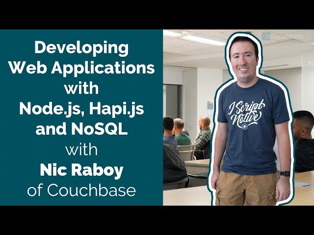 Node.js & NoSQL w/Nic Raboy, Couchbase | JavaScriptLA