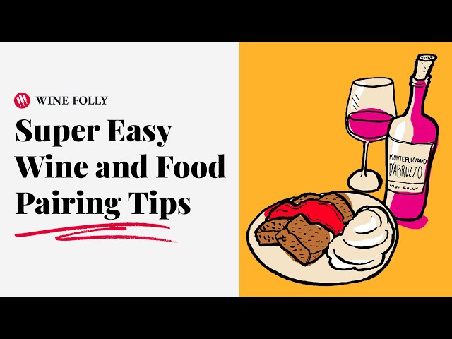 Wine and Food Pairing Made SUPER EASY