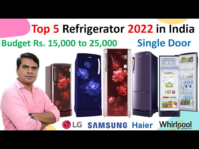 Top 5 Single Door Refrigerator 2022 in India | Best Refrigerator under 15000 to 25000 |