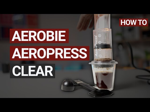 How to Use the Aerobie AeroPress Clear Coffee Maker