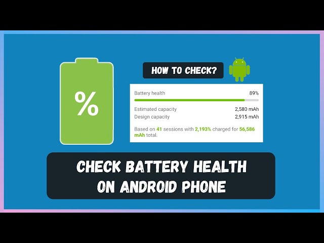 How to Check Battery Health on Android Phones