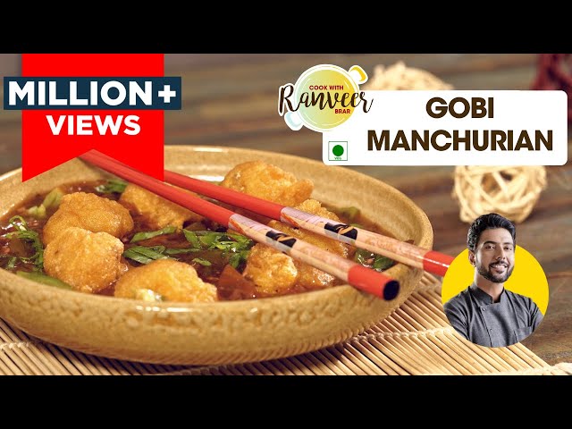 Crispy Gobi Manchurian | गोभी मंचूरियन | Restaurant style Manchurian | Chef Ranveer Brar