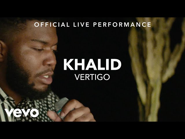 Khalid - Vertigo Official Live Performance (Vevo X)