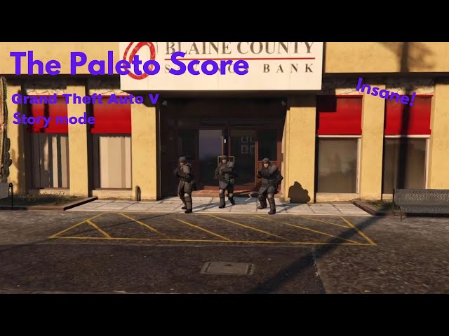The Paleto Score Heist in GTA V Story mode!