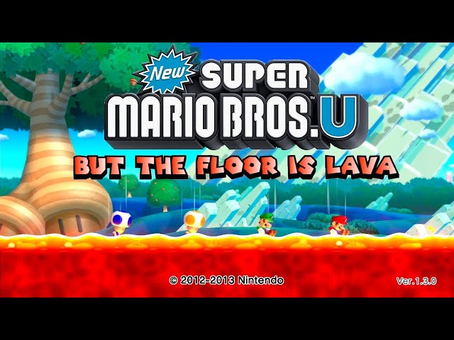 New Super Mario Bros. U But The Floor Is Lava -  Walkthrough (World 1) Co Op