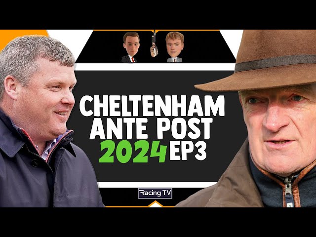 2024 Cheltenham Ante Post Tips | Christmas Review Special | EP3