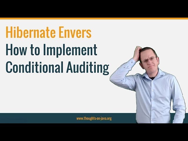 Hibernate Envers : How to Implement a Conditional Audit Log