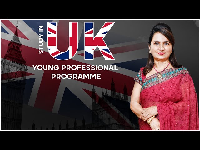 Study in UK - Young Professional Programme - UK Student Visa 2023 - Navigators Overseas