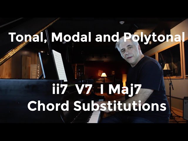 Tonal, Modal and Polytonal ii  V  I Jazz and Classical Chord Voicing's