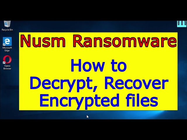 Nusm virus (ransomware). How to decrypt .Nusm files. Nusm File Recovery Guide.