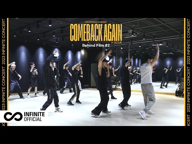 [Behind Film] 2023 INFINITE(인피니트) Concert ‘COMEBACK AGAIN’ in SEOUL 비하인드 #2 (ENG)